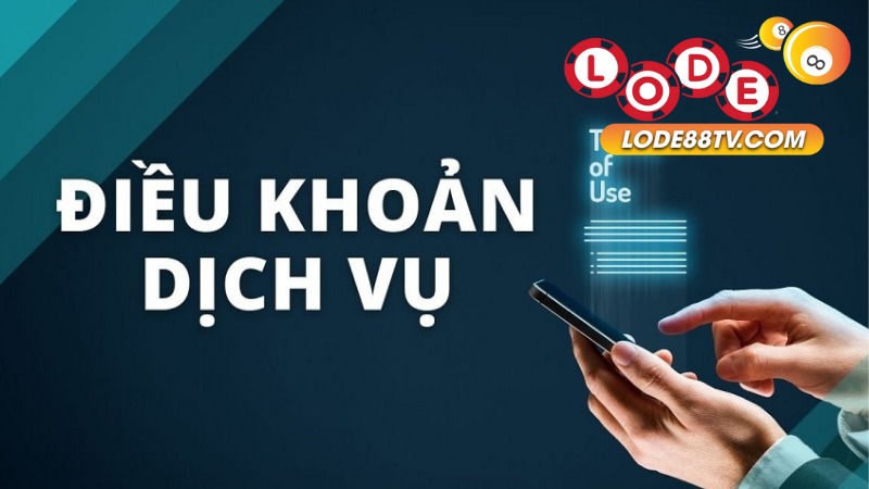 Điều Khoản Điều Kiện Tại Lode88 1 Điều Khoản Điều Kiện Tại Lode88
